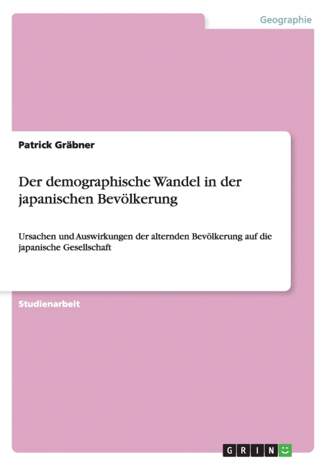 Der demographische Wandel in der japanischen Bevölkerung
