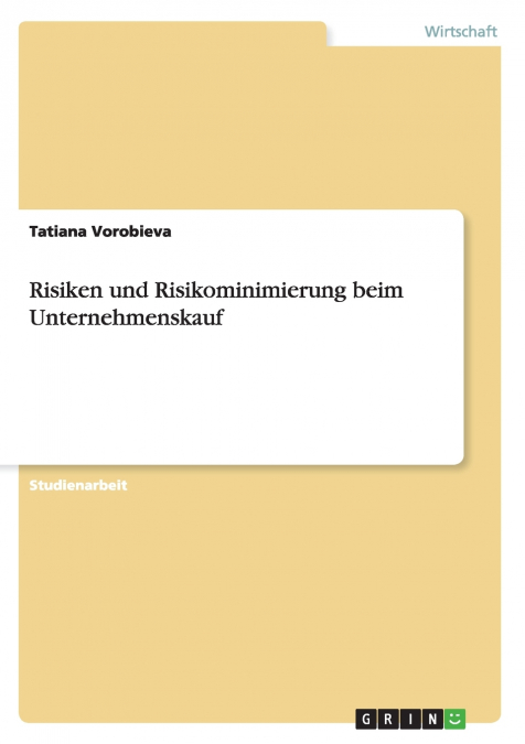 Risiken und Risikominimierung beim Unternehmenskauf