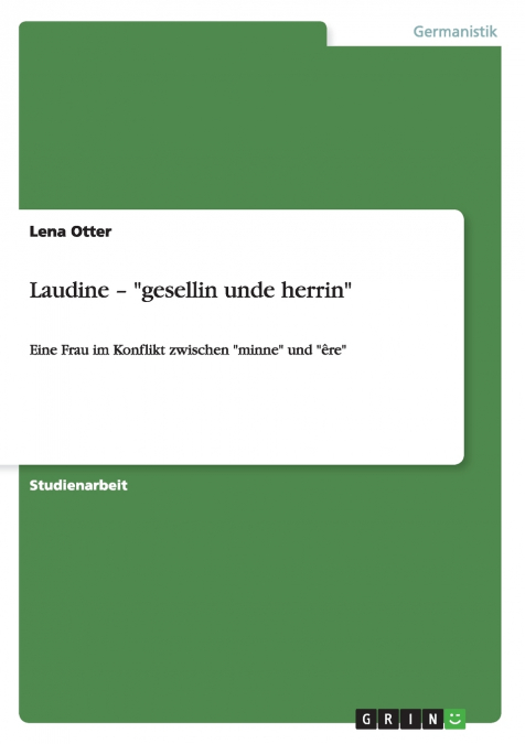 Laudine - 'gesellin unde herrin'