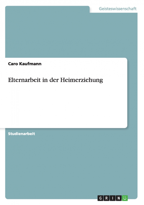 Elternarbeit in der Heimerziehung