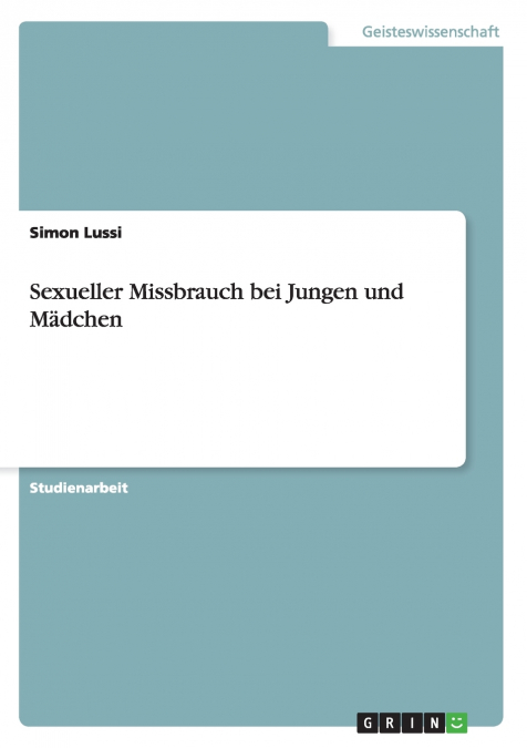 Sexueller Missbrauch bei Jungen und Mädchen