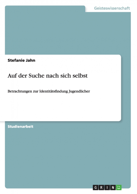 Auf der Suche nach sich selbst
