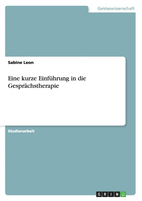 Eine kurze Einführung in die Gesprächstherapie