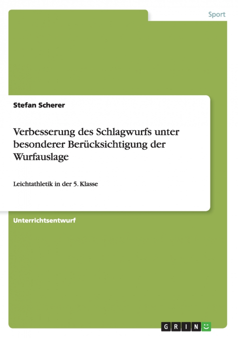 Verbesserung des Schlagwurfs unter besonderer Berücksichtigung der Wurfauslage