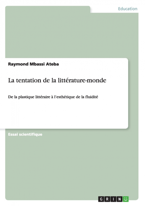 La tentation de la littérature-monde