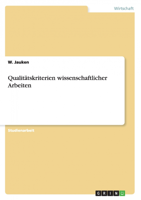 Qualitätskriterien wissenschaftlicher Arbeiten