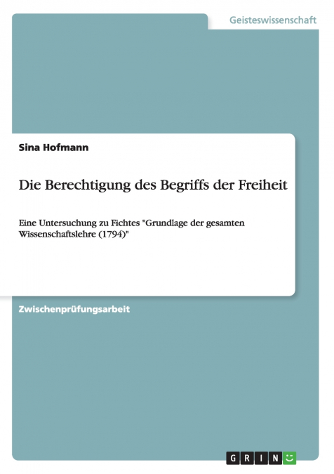 Die Berechtigung des Begriffs der Freiheit