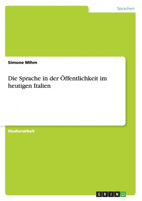 Die Sprache in der Öffentlichkeit im heutigen Italien