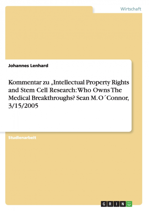 Kommentar zu  „Intellectual Property Rights and Stem Cell Research