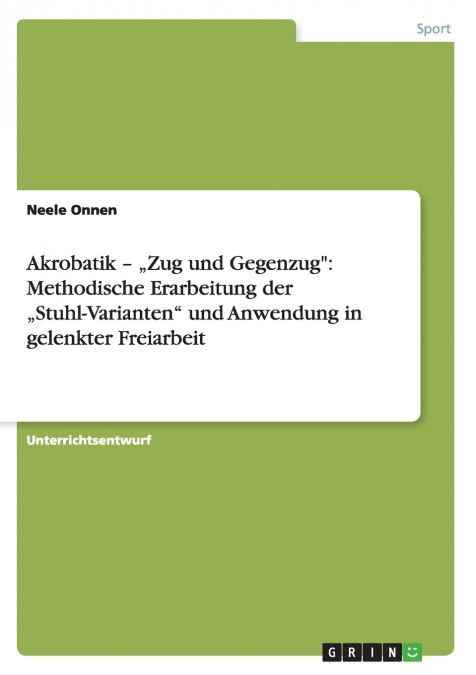 Akrobatik - „Zug und Gegenzug'