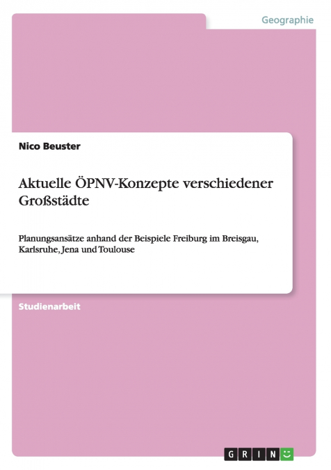 Aktuelle ÖPNV-Konzepte verschiedener Großstädte