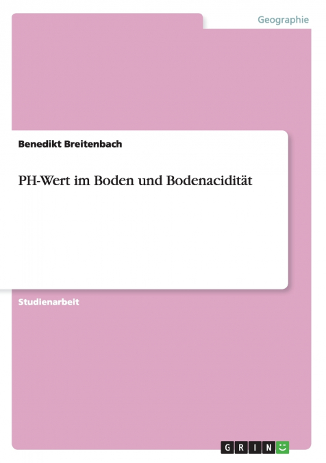 PH-Wert im Boden und Bodenacidität