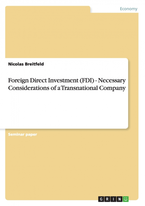 Foreign Direct Investment (FDI) - Necessary Considerations of a Transnational Company