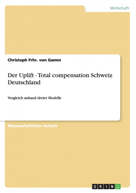Der Uplift - Total compensation Schweiz Deutschland