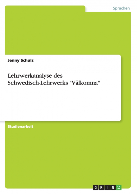 Lehrwerkanalyse des Schwedisch-Lehrwerks 'Välkomna'