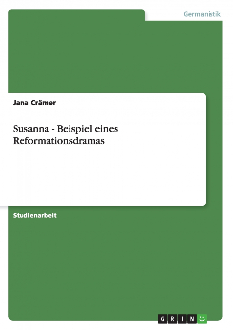 Susanna - Beispiel eines Reformationsdramas