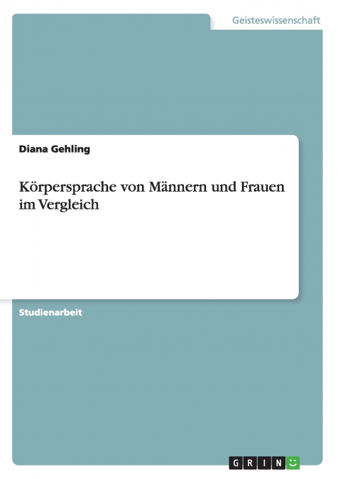 Körpersprache von Männern und Frauen im Vergleich