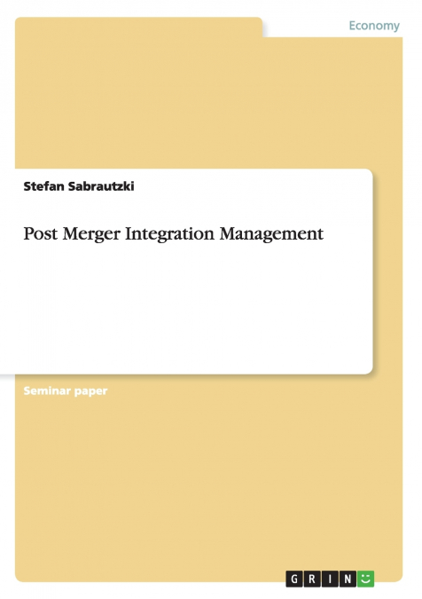 Post Merger Integration Management