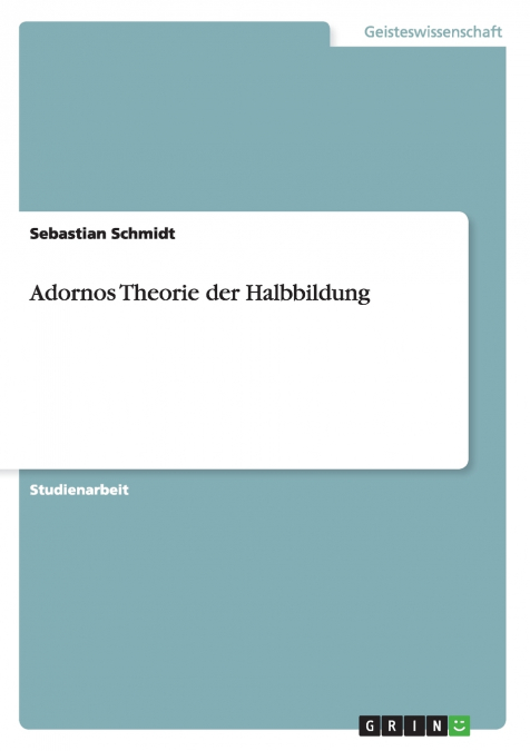 Adornos Theorie der Halbbildung