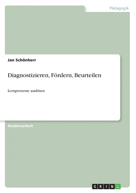 Diagnostizieren, Fördern, Beurteilen