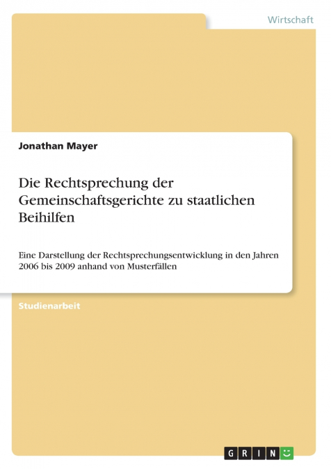 Die Rechtsprechung der Gemeinschaftsgerichte zu staatlichen Beihilfen