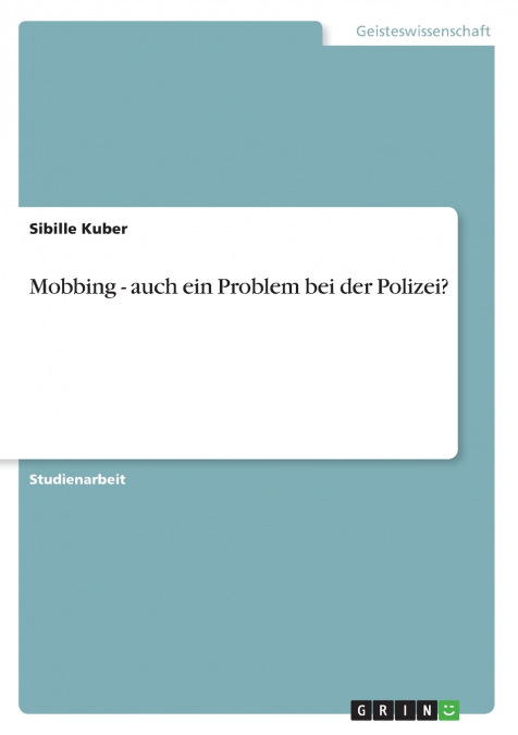 Mobbing - auch ein Problem bei der Polizei?