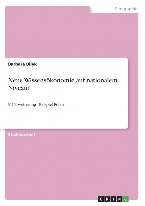 Neue Wissensökonomie auf nationalem Niveau?