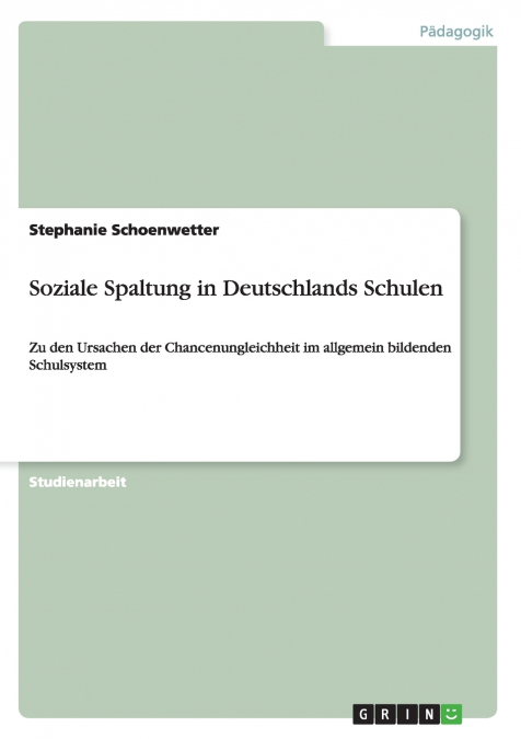 Soziale Spaltung in Deutschlands Schulen