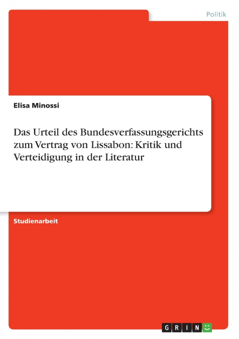 Das Urteil des Bundesverfassungsgerichts zum Vertrag von Lissabon