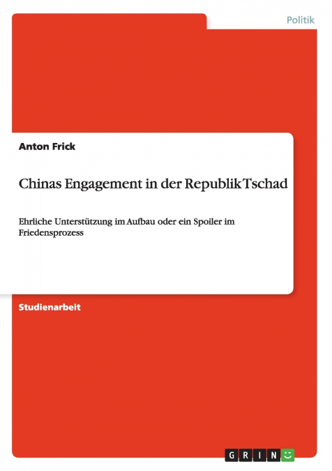 Chinas Engagement in der Republik Tschad