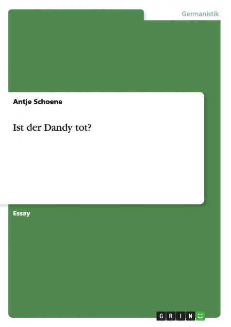 Ist der Dandy tot?
