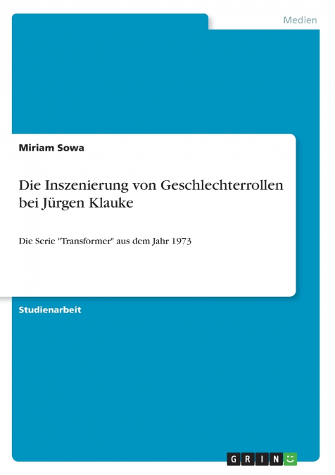Die Inszenierung von Geschlechterrollen bei Jürgen Klauke