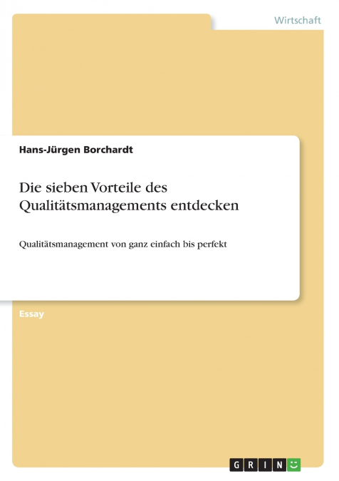 Die sieben Vorteile des Qualitätsmanagements entdecken
