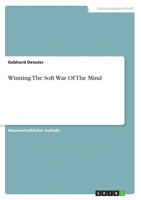 Winning The Soft War Of The Mind