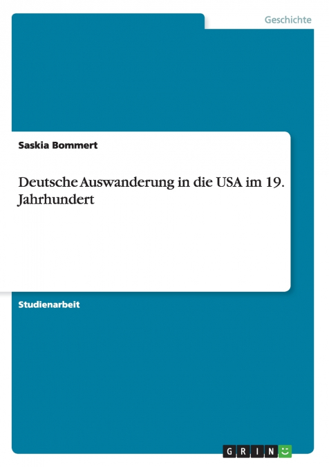 Deutsche Auswanderung in die USA im 19. Jahrhundert