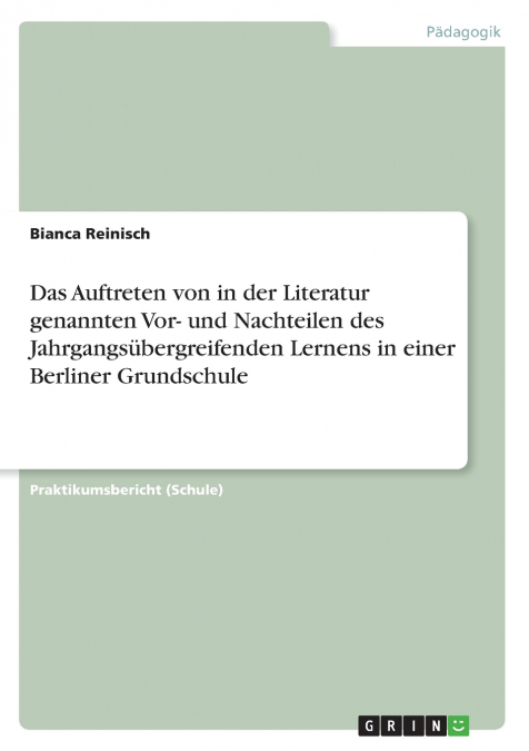 Das Auftreten von in der Literatur genannten Vor- und Nachteilen des Jahrgangsübergreifenden Lernens in einer Berliner Grundschule