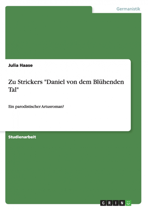 Zu Strickers 'Daniel von dem Blühenden Tal'