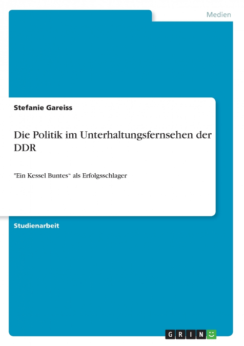 Die Politik im Unterhaltungsfernsehen der DDR