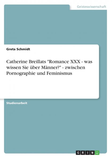 Catherine Breillats 'Romance XXX - was wissen Sie über Männer?' - zwischen Pornographie und Feminismus