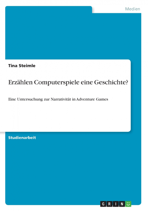 Erzählen Computerspiele eine Geschichte?