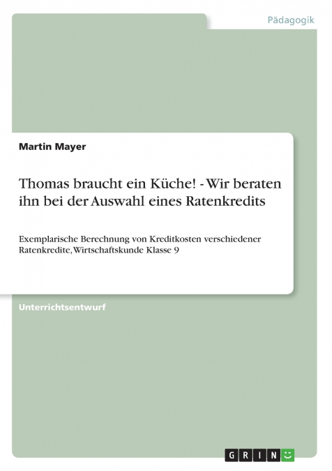 Thomas braucht ein Küche! - Wir beraten ihn bei der Auswahl eines Ratenkredits