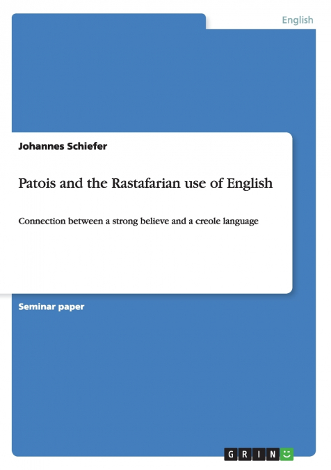 Patois and the Rastafarian use of English