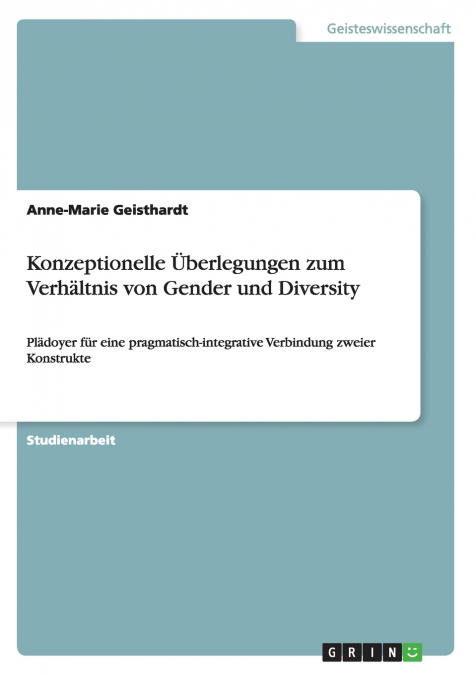 Konzeptionelle Überlegungen zum Verhältnis von Gender und Diversity