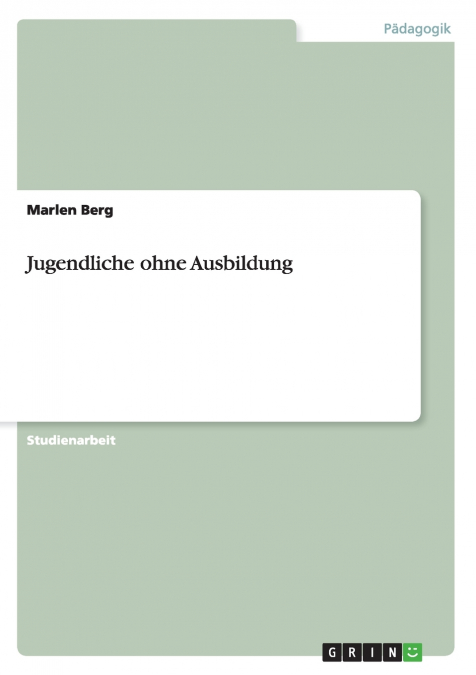 Jugendliche ohne Ausbildung
