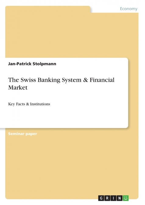 The Swiss Banking System & Financial Market