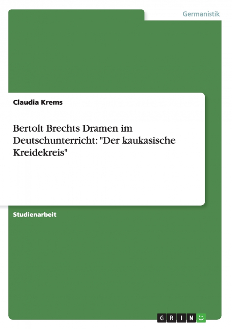 Bertolt Brechts Dramen im Deutschunterricht