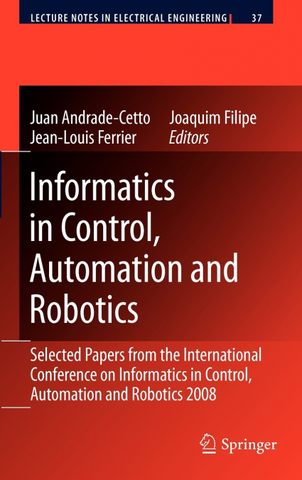 Informatics in Control, Automation and Robotics