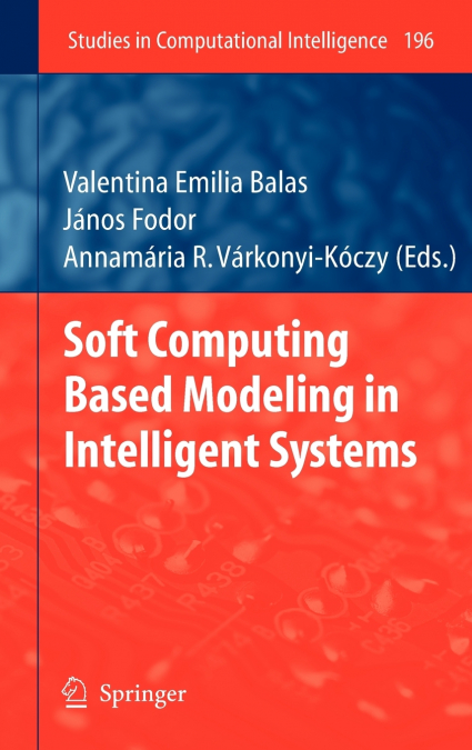 Soft Computing Based Modeling in Intelligent Systems