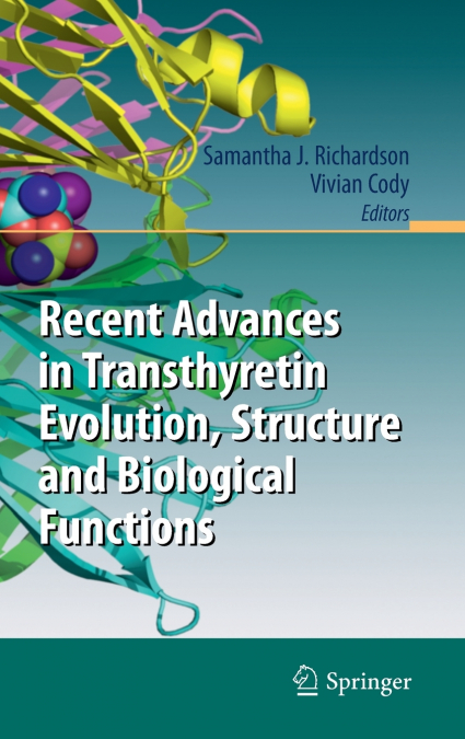 Recent Advances in Transthyretin Evolution, Structure and Biological Functions