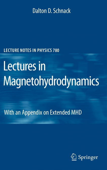 Lectures in Magnetohydrodynamics